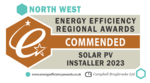 North West Energy Efficient Regional Awards Commended Solar PV Installer 2023